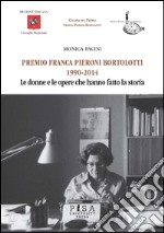 Premio Franca Pieroni Bortolotti 1990-2014Le donne e le opere che hanno fatto la storia. E-book. Formato PDF