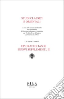 Epigrafi di IASOSStudi Classici Orientali - Nuovi supplementi II. E-book. Formato PDF ebook di Cesare Letta