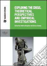 Exploring the Crisis: Theoretical Perspectives and Empirical Investigations. E-book. Formato PDF ebook