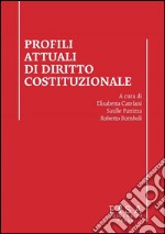 Profili attuali di diritto costituzionale. E-book. Formato PDF ebook