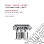 Misurare innestare comporre: Architetture storiche e progetto. E-book. Formato PDF ebook