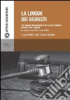 La lingua dei giuristi: VII giornate internazionali di diritto costituzionale (Brasile-Italia-Spagna) Pisa-Firenze, 24-25 settembre 2015. E-book. Formato PDF ebook