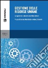 Gestione delle risorse umane. Un approccio sistemico multidisciplinare. E-book. Formato PDF ebook