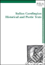 Italian Carolingian Historical Texts. E-book. Formato PDF ebook