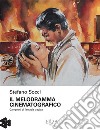 Il melodramma cinematografico: Campioni di fantasia tragica. E-book. Formato PDF ebook