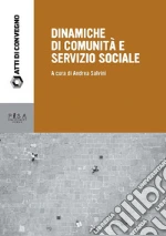 Dinamiche di Comunità e servizio sociale. E-book. Formato PDF ebook