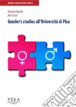 Gender studies all'Università di PisaCensimento delle tesi di laurea e di dottorato attinenti al genere e alle relazioni di genere discusse negli ultimi dieci anni (2004-2014). E-book. Formato PDF ebook