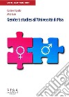 Gender studies all'Università di PisaCensimento delle tesi di laurea e di dottorato attinenti al genere e alle relazioni di genere discusse negli ultimi dieci anni (2004-2014). E-book. Formato PDF ebook