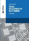 Fisica dei dispositivi elettronici - NUOVA EDIZIONE: NUOVA EDIZIONE. E-book. Formato PDF ebook di Giovanni Pennelli