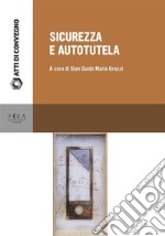 Sicurezza e autotutela. E-book. Formato PDF ebook