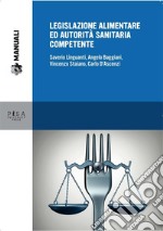 Legislazione alimentare e autorità sanitaria competente. E-book. Formato PDF