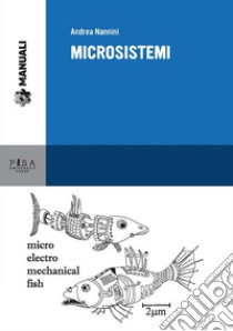 Microsistemi. E-book. Formato PDF ebook di Andrea Nannini