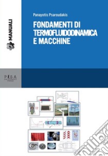 Fondamenti di termofluidodimanica e macchine. E-book. Formato PDF ebook di utente