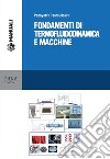 Fondamenti di termofluidodimanica e macchine. E-book. Formato PDF ebook