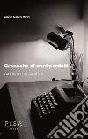 Cronache di anni perduti: Avvocati e avvocature. E-book. Formato PDF ebook di  Alarico Mariani Marini
