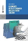 Elementi di elettronica dello stato solido. E-book. Formato PDF ebook