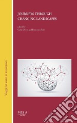 Journeys through Changing LandscapesLiterature, Language, Culture and their Transnational Dislocations. E-book. Formato PDF ebook