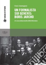 Un formalista sui generis: Boris Jarcho: e la sua scienza esatta della letteratura. E-book. Formato PDF