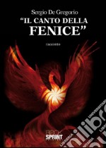 Il canto della fenice. E-book. Formato EPUB ebook