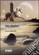 Fra miti e sogni. E-book. Formato EPUB ebook