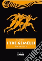 I tre gemelli. E-book. Formato EPUB ebook