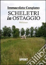 Scheletri in ostaggio. E-book. Formato EPUB ebook