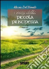 I viaggi della piccola principessa. E-book. Formato EPUB ebook di Alessia Del Biondo