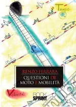 Questioni di moto e mobilità. E-book. Formato PDF