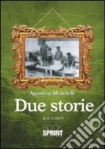 Due storie. E-book. Formato EPUB ebook