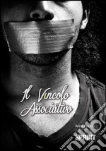 Il vincolo associativo. E-book. Formato EPUB ebook