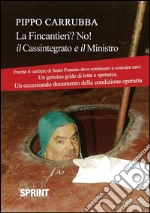 Lettera al ministro ovvero Fincantieri? No! Il cassintegrato e il signor ministro. E-book. Formato EPUB ebook