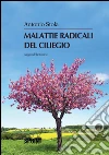 Malattie radicali del ciliegio. E-book. Formato EPUB ebook