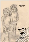 Julia tu sei mia. E-book. Formato EPUB ebook di Laura Maccarrone