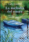 La melodia del cuore. E-book. Formato EPUB ebook