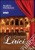 I cantanti lirici. E-book. Formato EPUB ebook