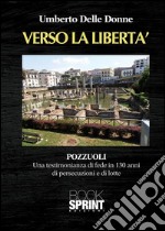 Verso la libertà. E-book. Formato EPUB ebook