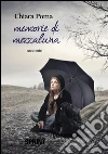 Memorie di mezzaluna. E-book. Formato EPUB ebook di Chiara Poma
