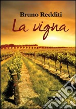 La vigna. E-book. Formato EPUB ebook