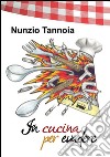 In cucina per evadere. E-book. Formato EPUB ebook