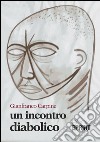 Un incontro diabolico. E-book. Formato EPUB ebook