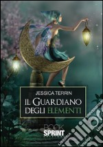 Il guardiiano degli elementi. E-book. Formato EPUB ebook