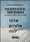 Esateuco e dintorni. Alla radice delle nostre radici. E-book. Formato EPUB ebook di Giovanni Coliola