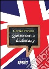 Gastronomic dictionary. E-book. Formato PDF ebook