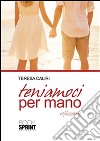 Teniamoci per mano. E-book. Formato EPUB ebook