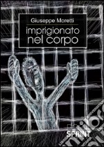 Imprigionato nel copro. E-book. Formato EPUB ebook