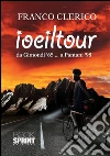 Io e il tour. E-book. Formato EPUB ebook