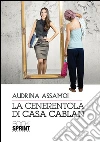 La Cenerentola di casa Cablan. E-book. Formato EPUB ebook di Audrina Assamoi