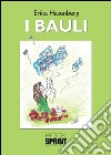 I bauli. E-book. Formato EPUB ebook