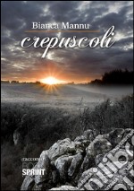 Crepuscoli. E-book. Formato EPUB ebook