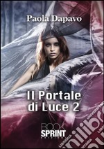 Il portale di luce 2. E-book. Formato EPUB ebook